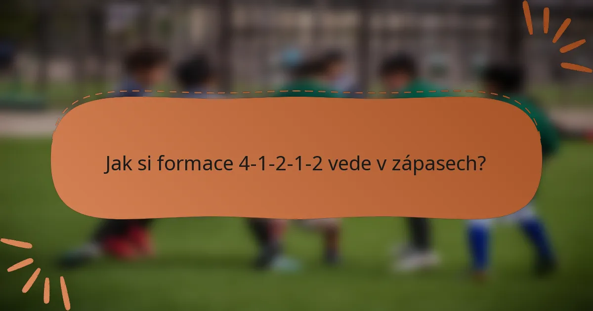 Jak si formace 4-1-2-1-2 vede v zápasech?